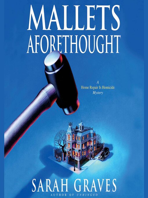 Title details for Mallets Aforethought by Sarah Graves - Available